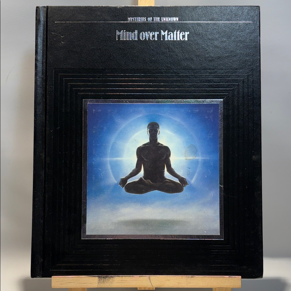 Mysteries of the unknown , Mind over Matter. Part of  time-life book series
